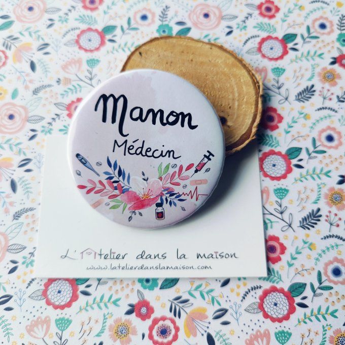 Badge soignant motif floral et médical 58mm  magnet ou miroir 